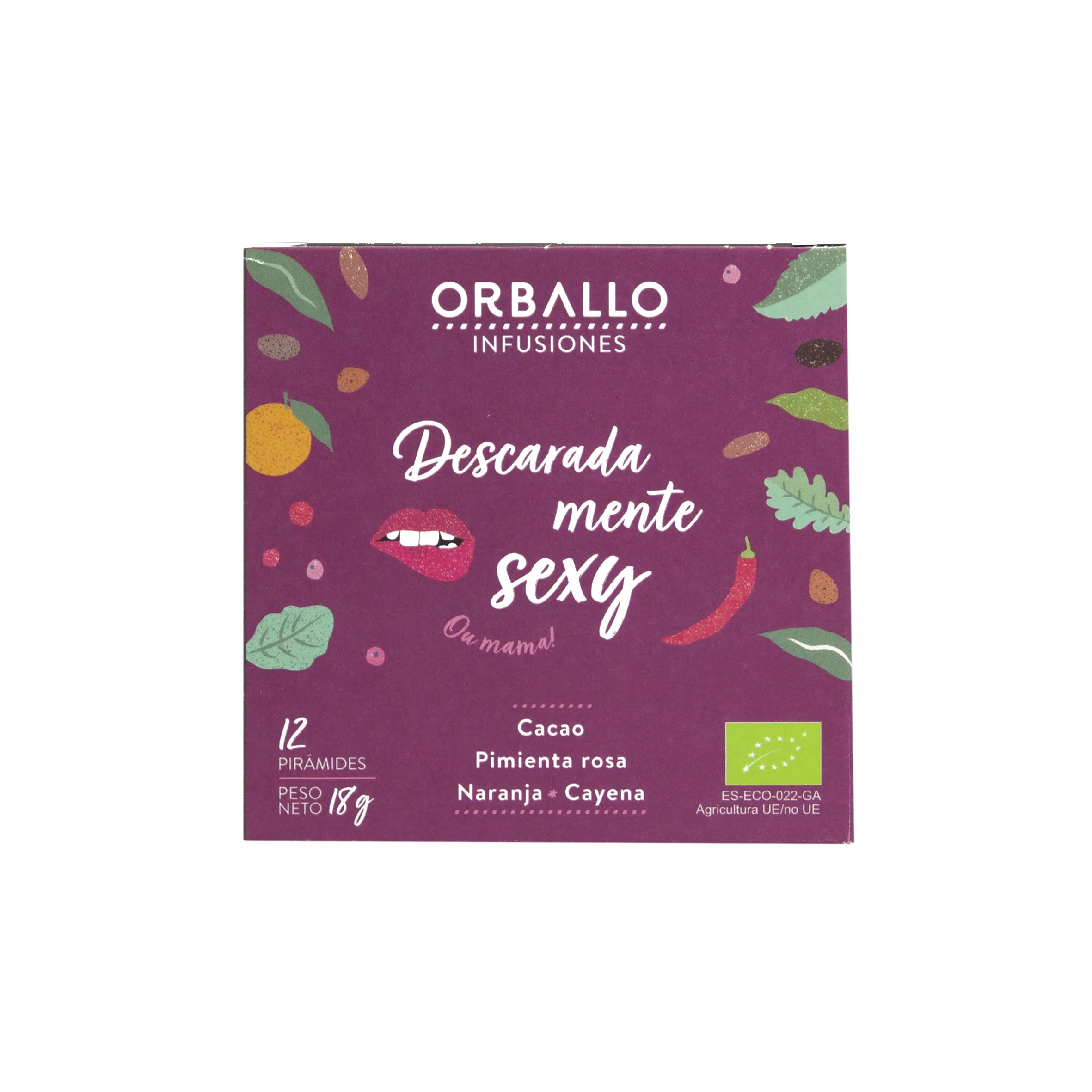 Infusión Descaradamente Sexy, Orballo